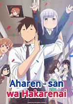 Aharen-san wa Hakarenai Filler List and Order to Watch
